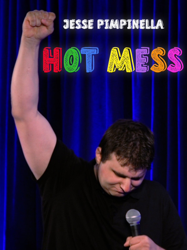 Jesse Pimpinella- Hot Mess