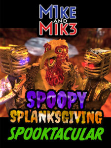 M1ke and Mik3's Spoopy Splanksgiving Spooktacular!