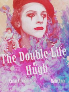 The Double Life of Hugh