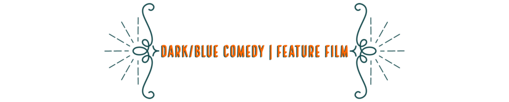 Dark Blue Comedy FEATURE