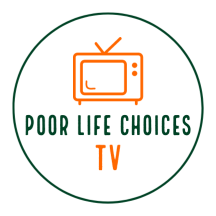 Poor Life Choices TV Logo Round White
