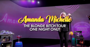 Amanda Michelle - The Blonde Bitch Tour One Night Only : Stand-Up Special from the Comedy Cube