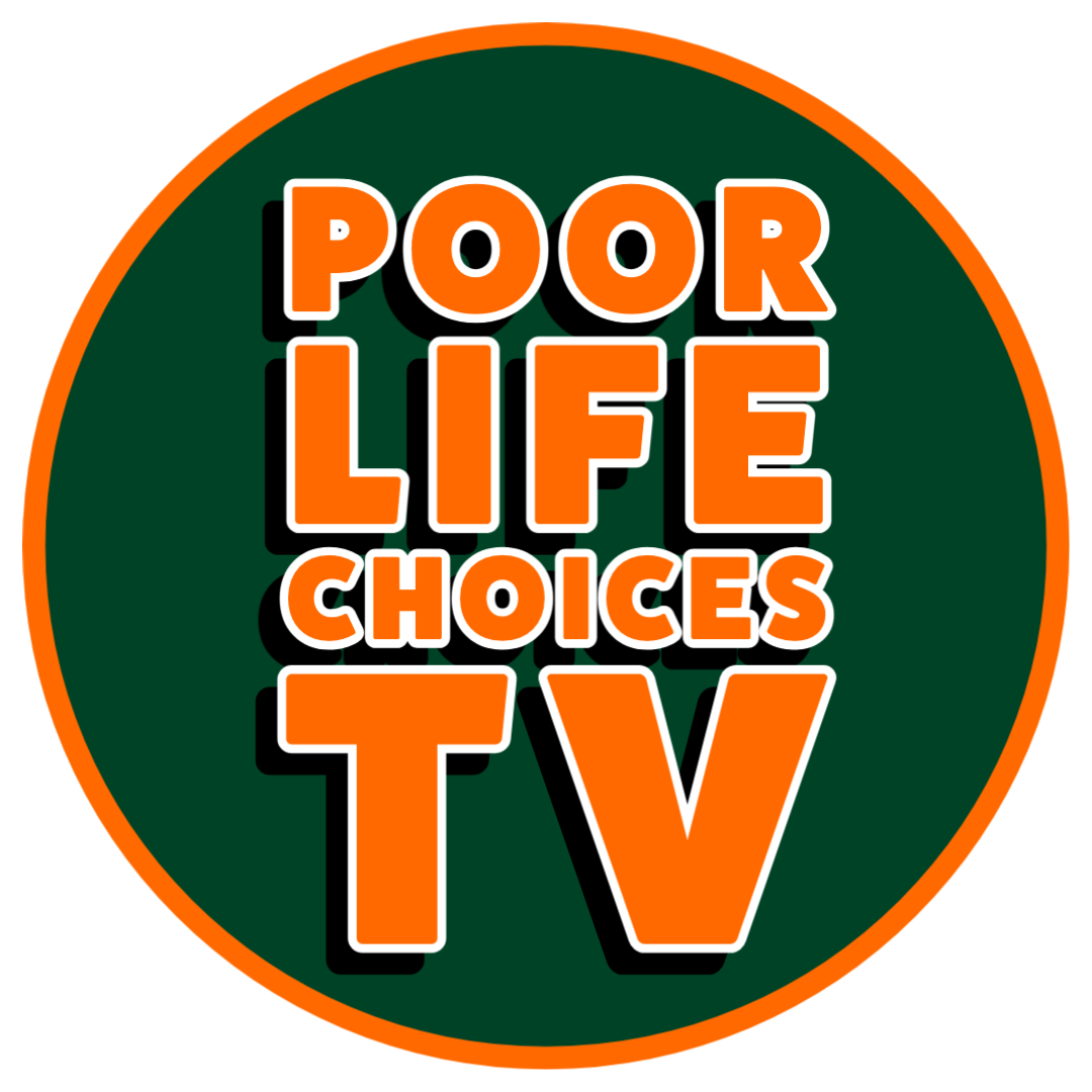 POOR LIFE CHOICES TV 2023-1