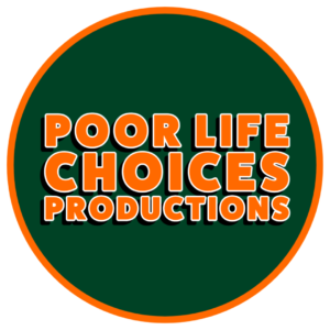 Poor Life Choices Productions-1